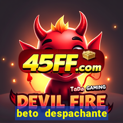 beto despachante pouso alegre